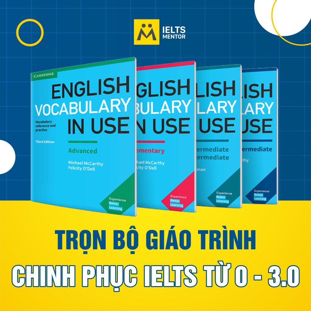 TRỌN BỘ GIÁO TRÌNH CHINH PHỤC IELTS TỪ 0 ĐẾN 3.0