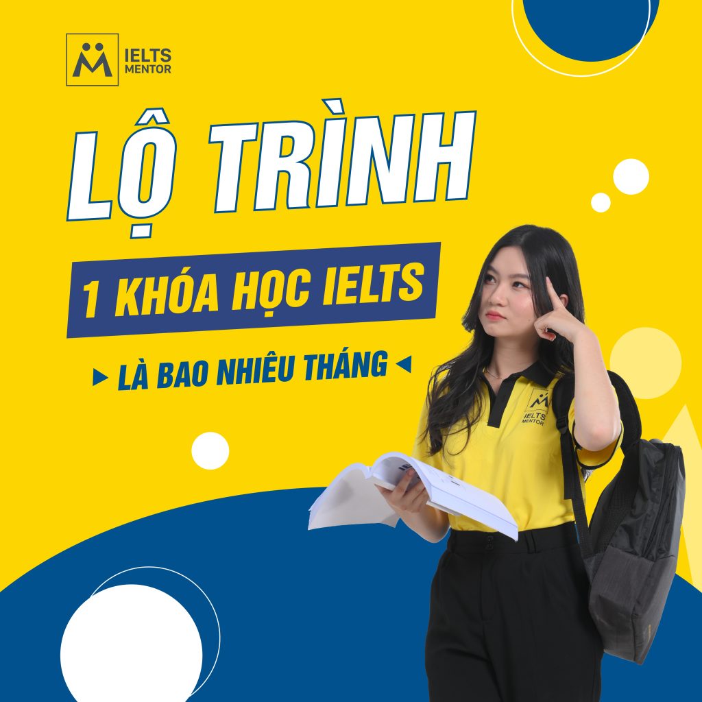 1 khóa học IELTS là bao nhiêu tháng