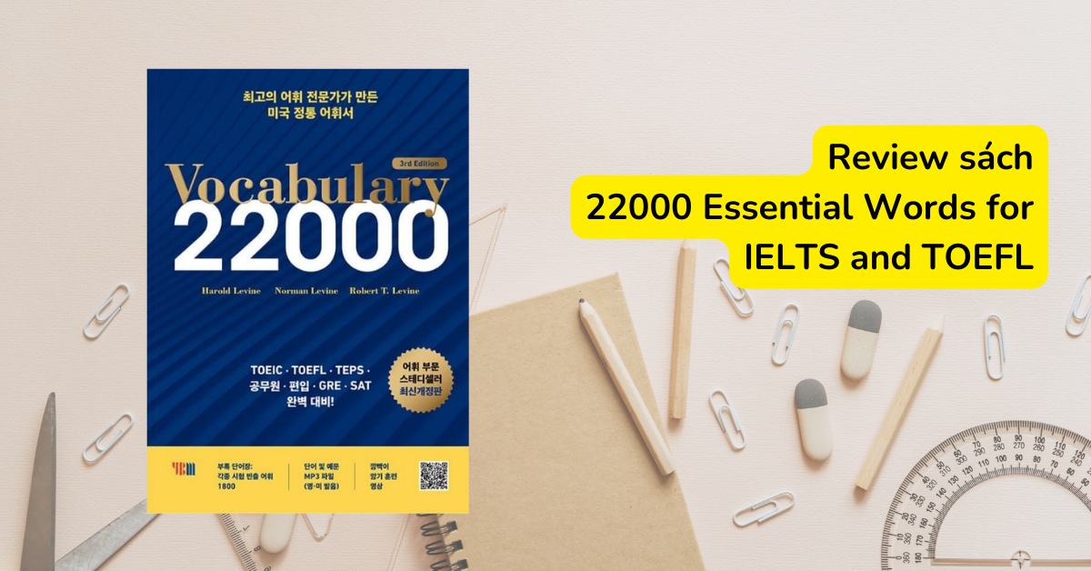 Đánh giá về cuốn sách 22.000 từ vựng luyện thi IELTS