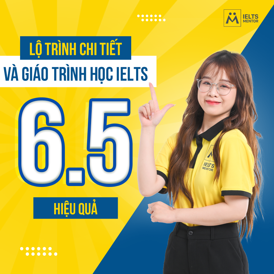 Bật mí lộ trình chi tiết và giáo trình học ielts 6.5 hiệu quả