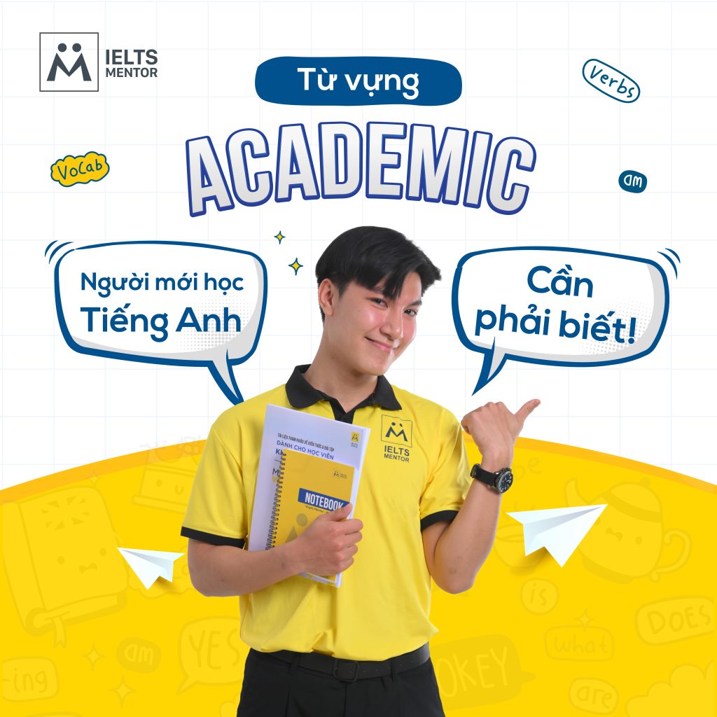 Từ vựng Academic - Người mới học Tiếng Anh cần phải biết 