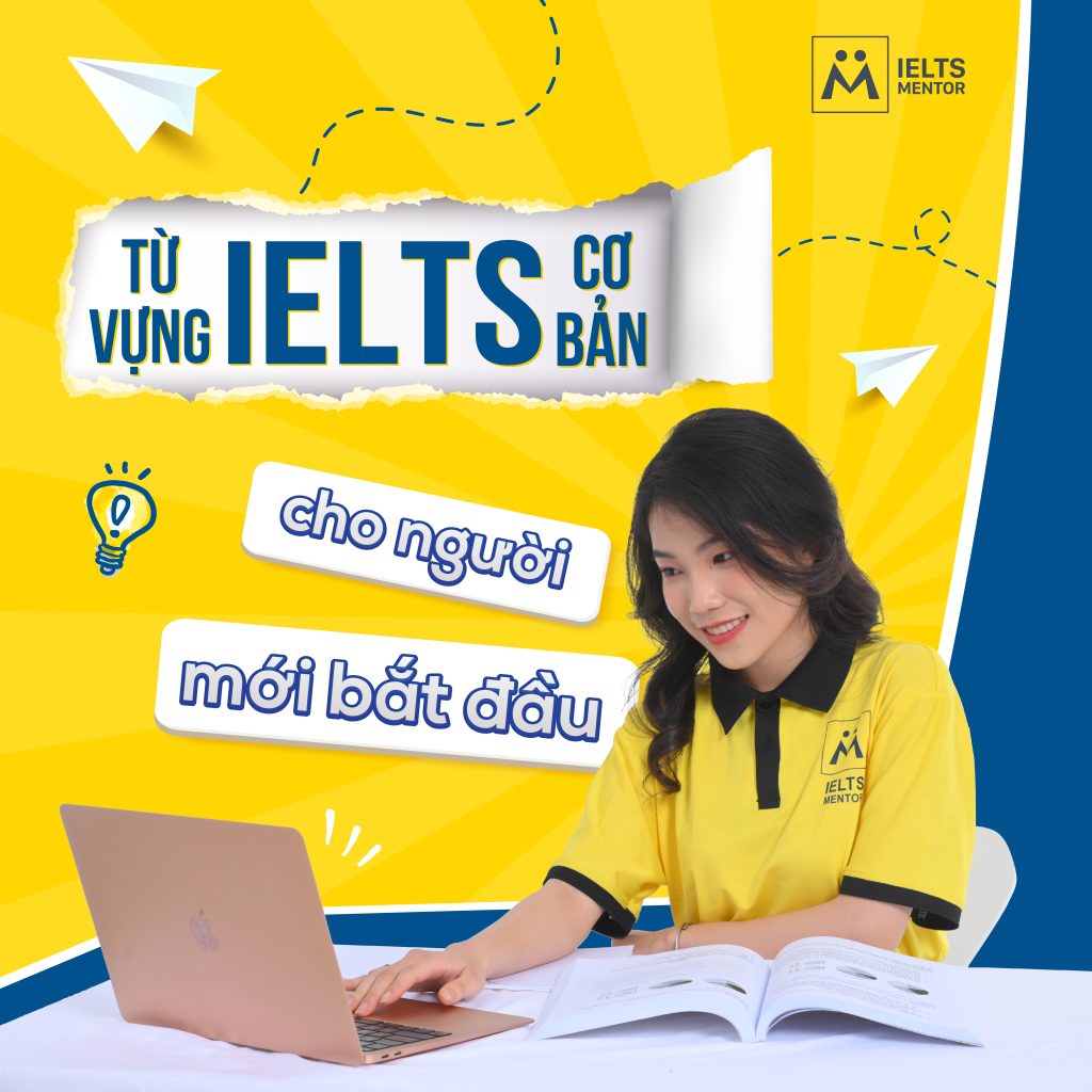 Từ vựng IELTS cơ bản cho người mới bắt đầu