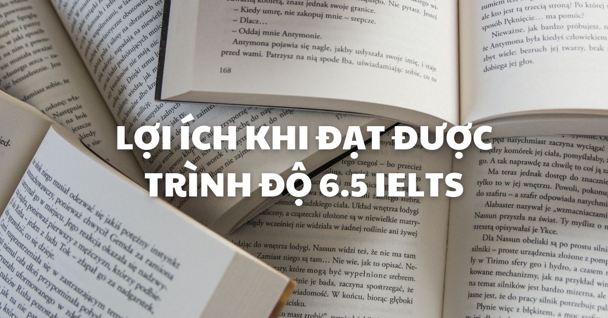 Lợi ích khi đạt trình độ B2 - 6.5 IELTS