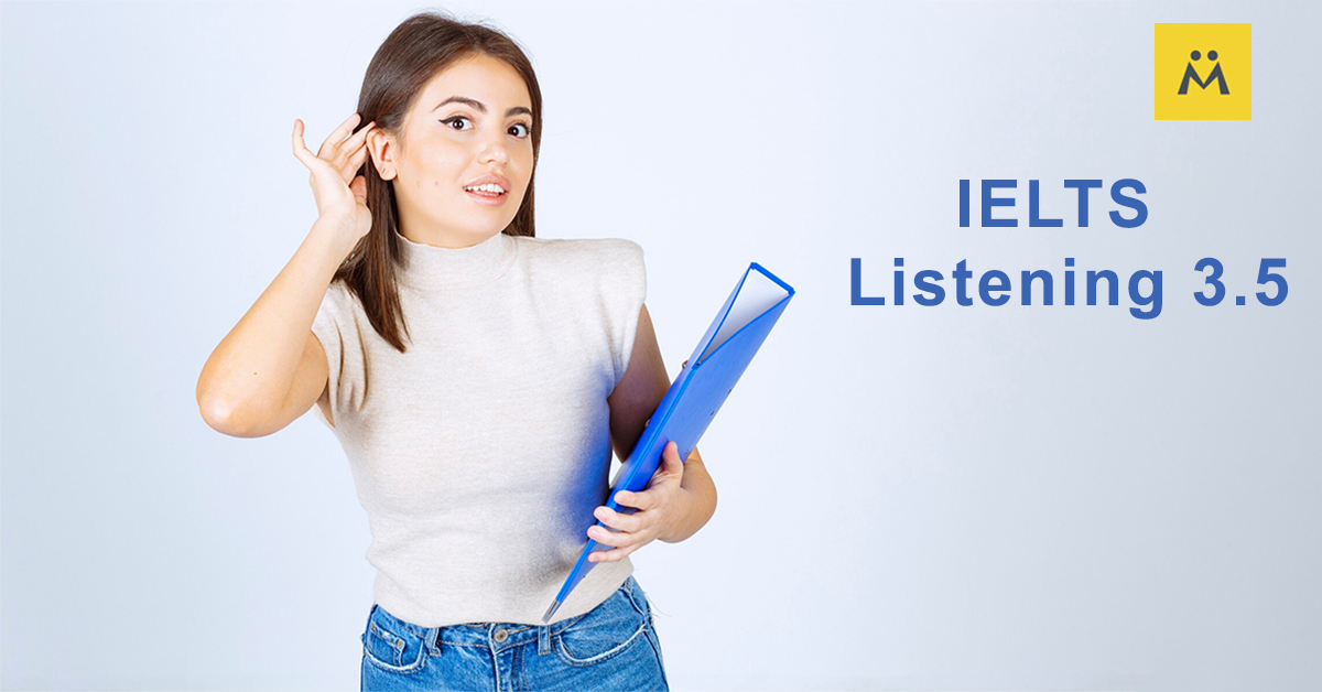 IELTS Listening 3.5: Cách Luyện Tập Hiệu Quả Để Đạt Điểm