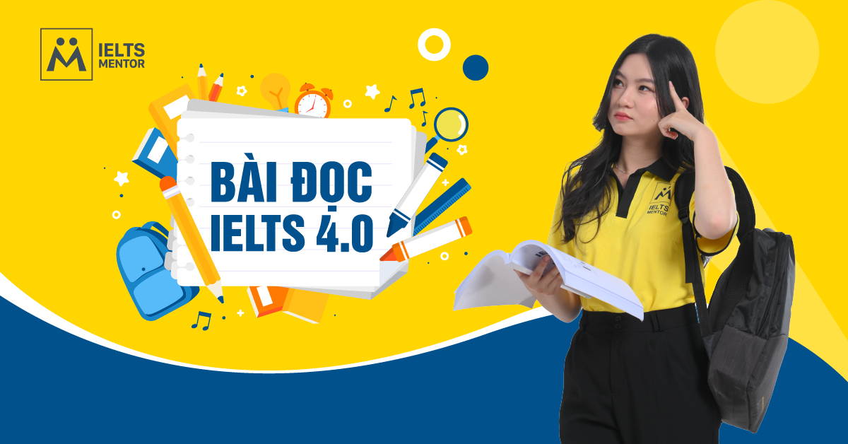 Giới Thiệu Về Bài Đọc IELTS 4.0