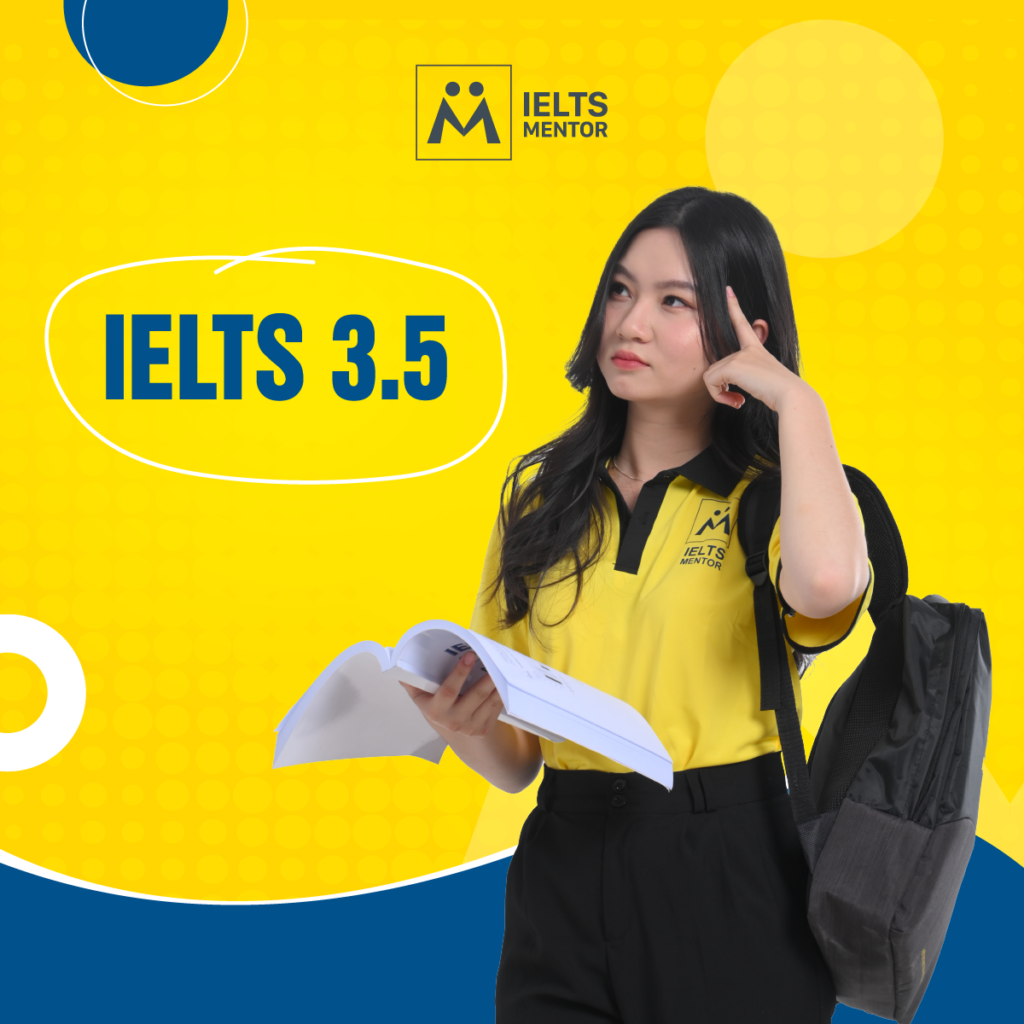 IELTS 3.5: Mức Điểm Này Có Ý Nghĩa Gì Và Cách Đạt Được