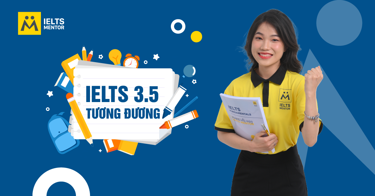 IELTS 3.5 Làm Được Gì Trong Thực Tế?