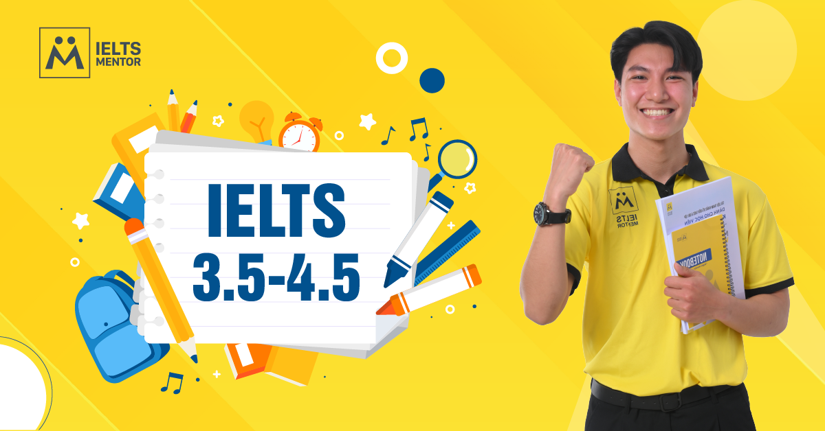 Lộ Trình Nâng Band Điểm IELTS Từ 3.5 Lên 4.5