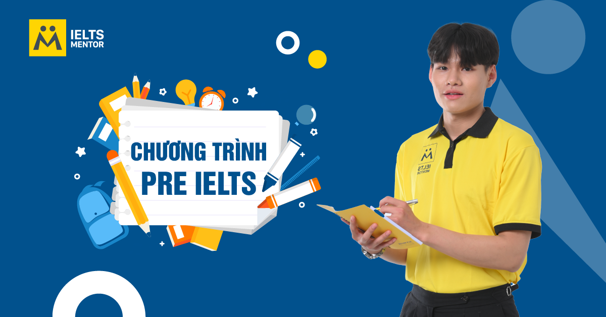 Nội Dung Chương Trình Pre-IELTS