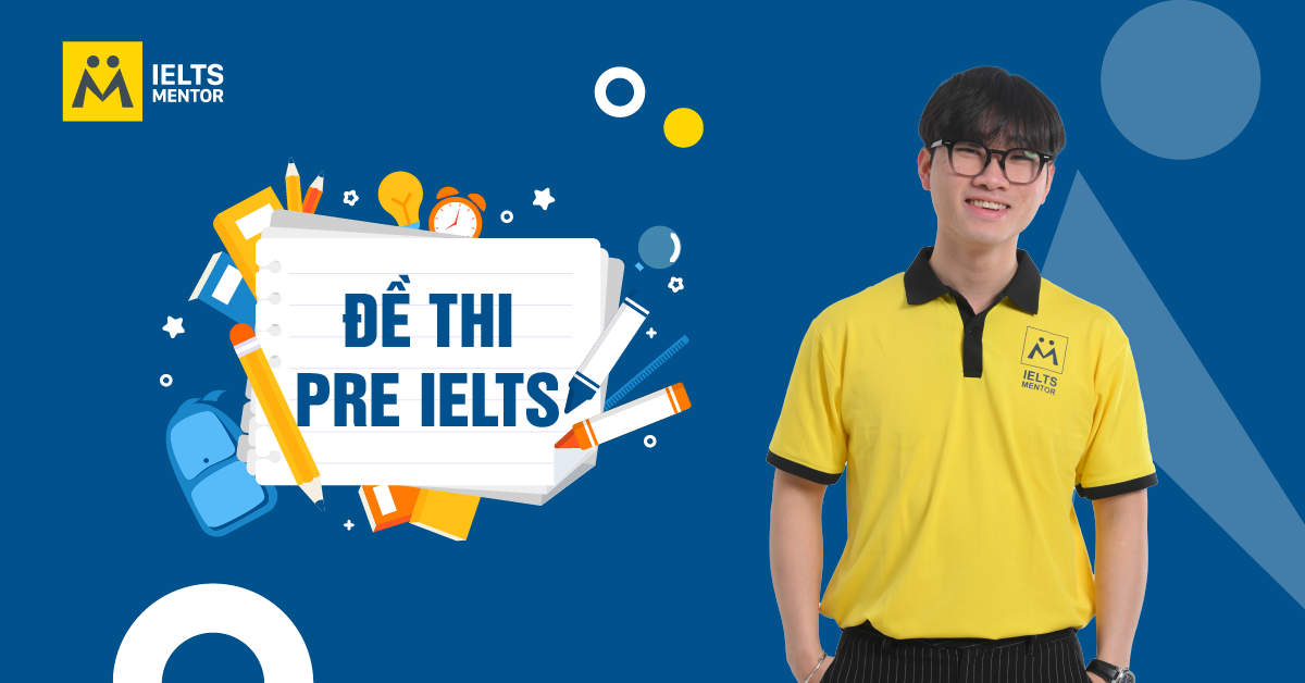 Cấu Trúc Đề Thi Pre-IELTS