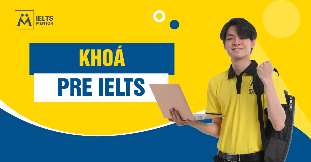 Nội Dung Học Trong Khóa Pre IELTS