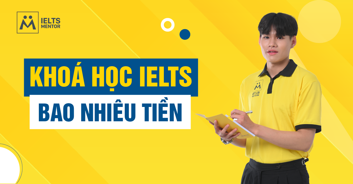 Khóa Học IELTS Bao Nhiêu Tiền?