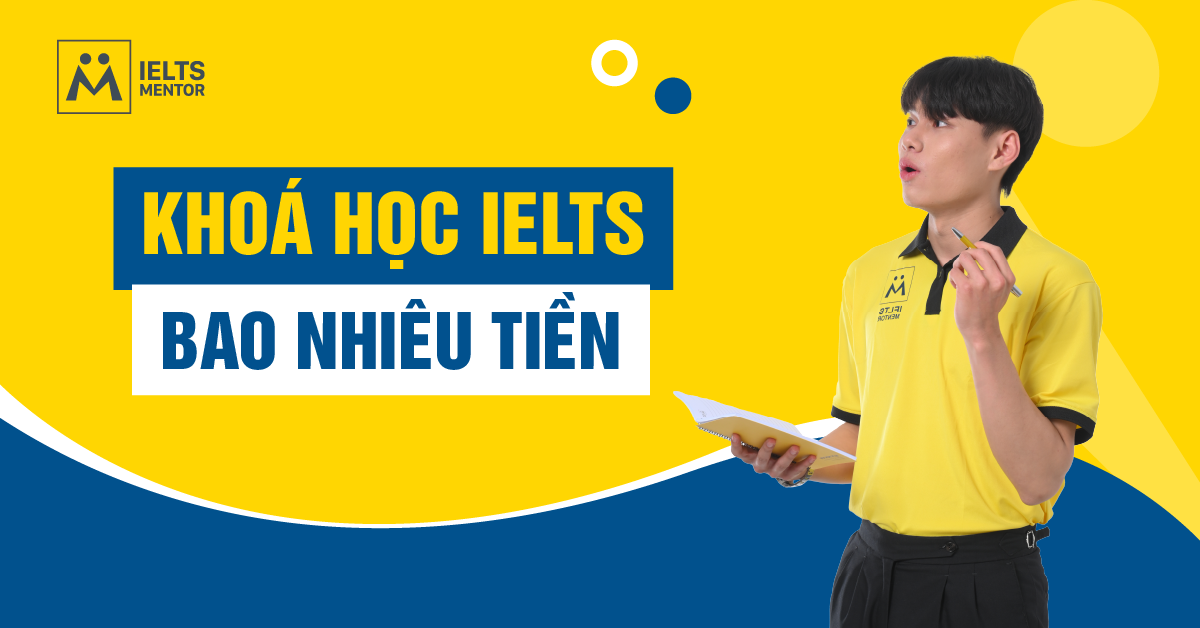 Chi Phí 1 Khóa Học IELTS: Các Trung Tâm Phổ Biến