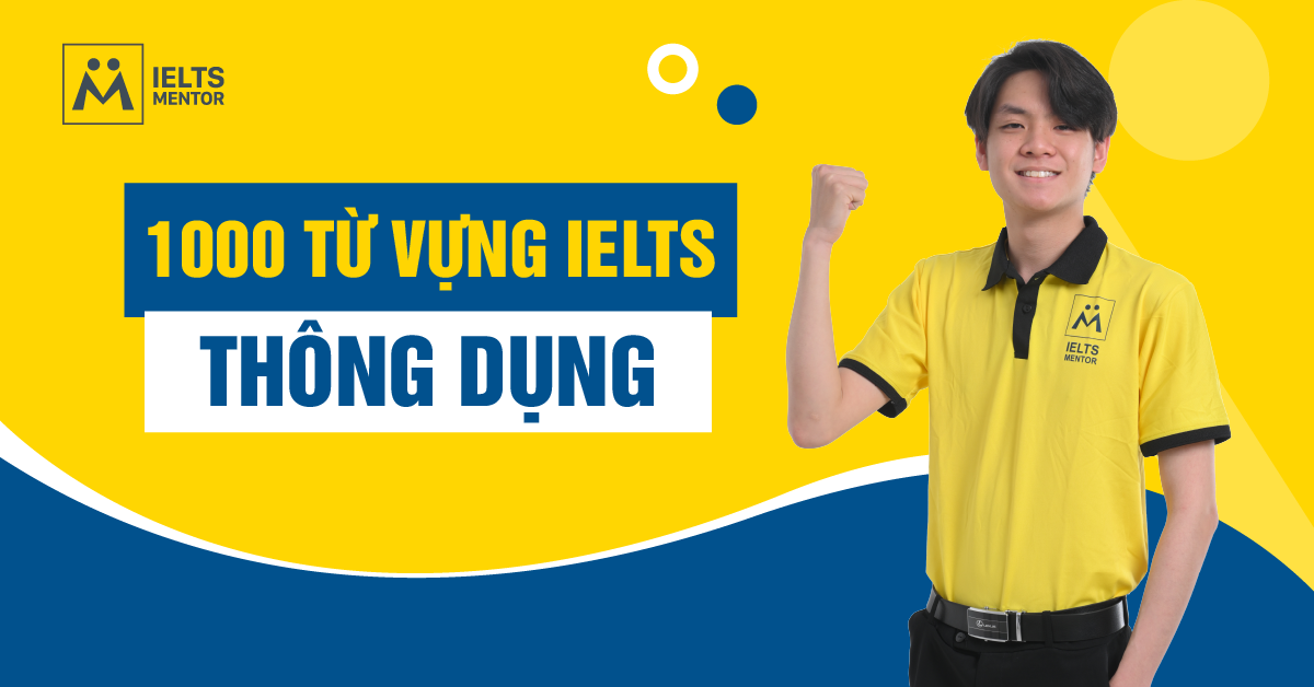 Tầm Quan Trọng Của 1000 Từ Vựng IELTS Thông Dụng