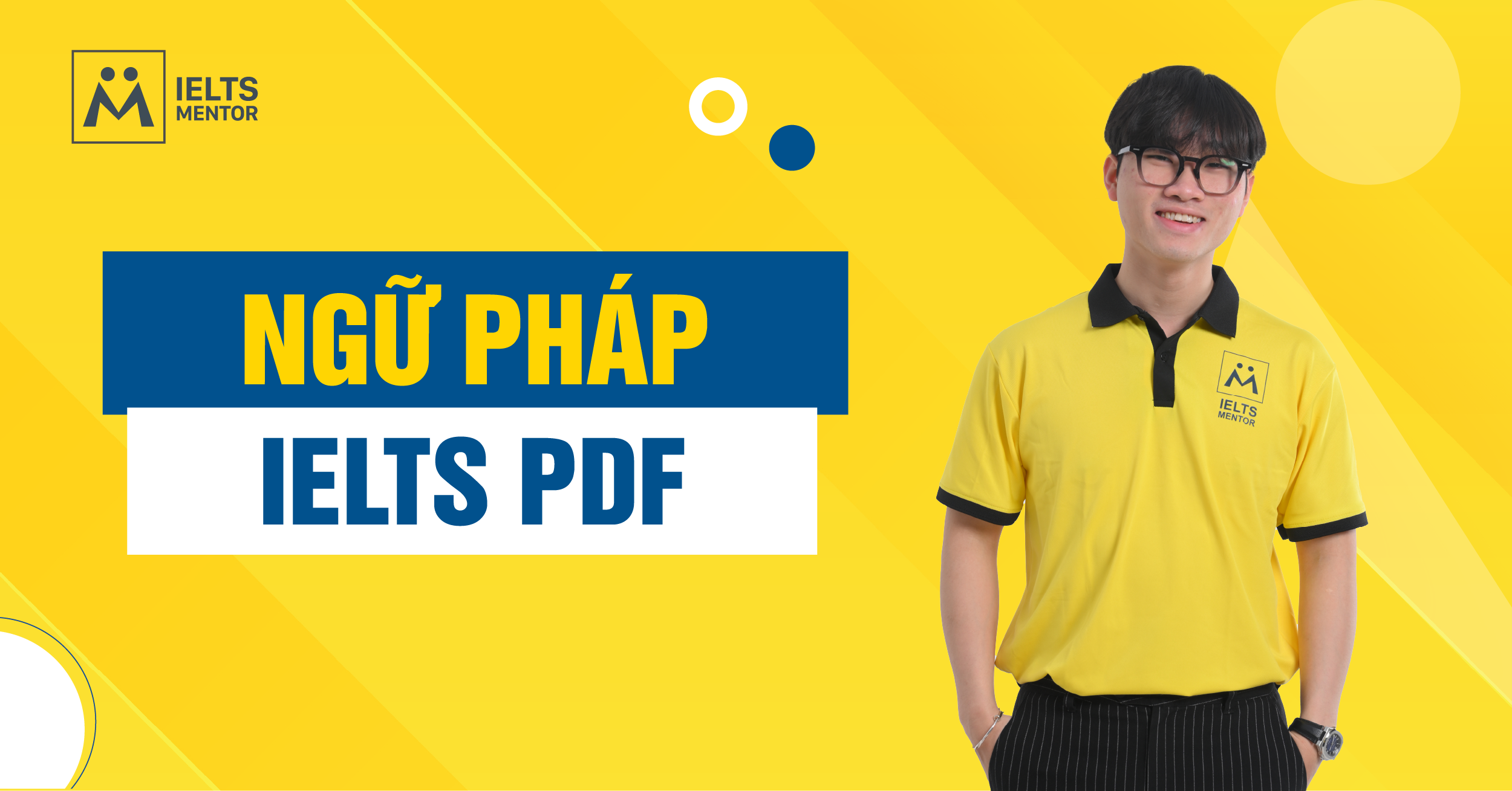 Các Chủ Điểm Ngữ Pháp IELTS Quan Trọng Có Trong Tài Liệu PDF