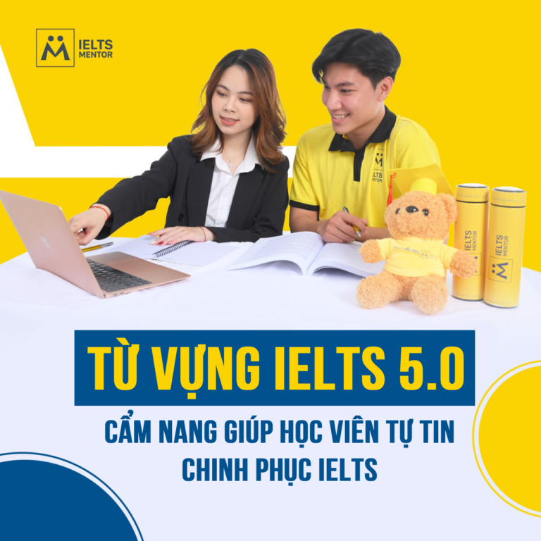 Từ vựng tiếng Anh IELTS 5.0 cập nhật mới nhất