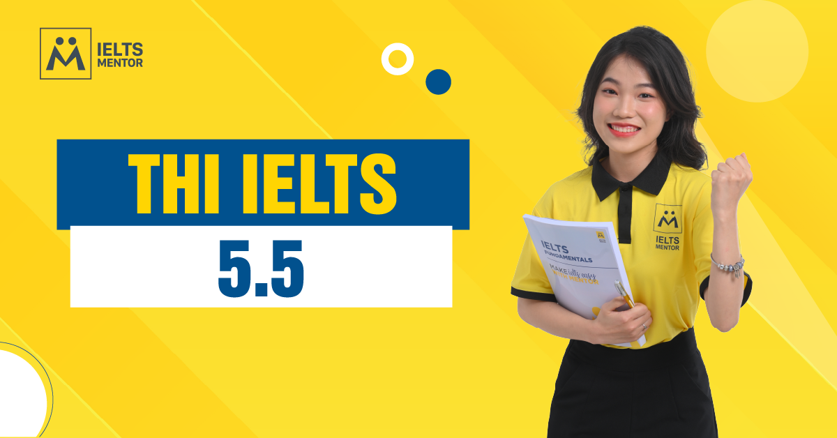 Luyện Thi IELTS 5.5: Lộ Trình Cụ Thể Theo Từng Kỹ Năng