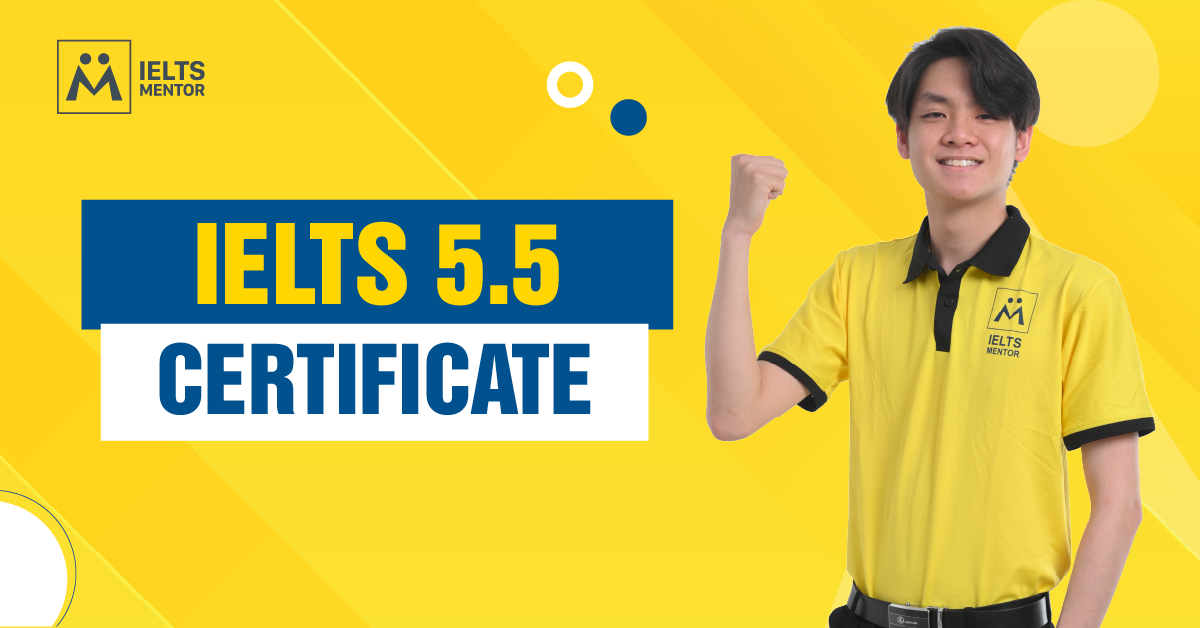 Lộ Trình Luyện Thi Để Đạt IELTS 5.5 Certificate