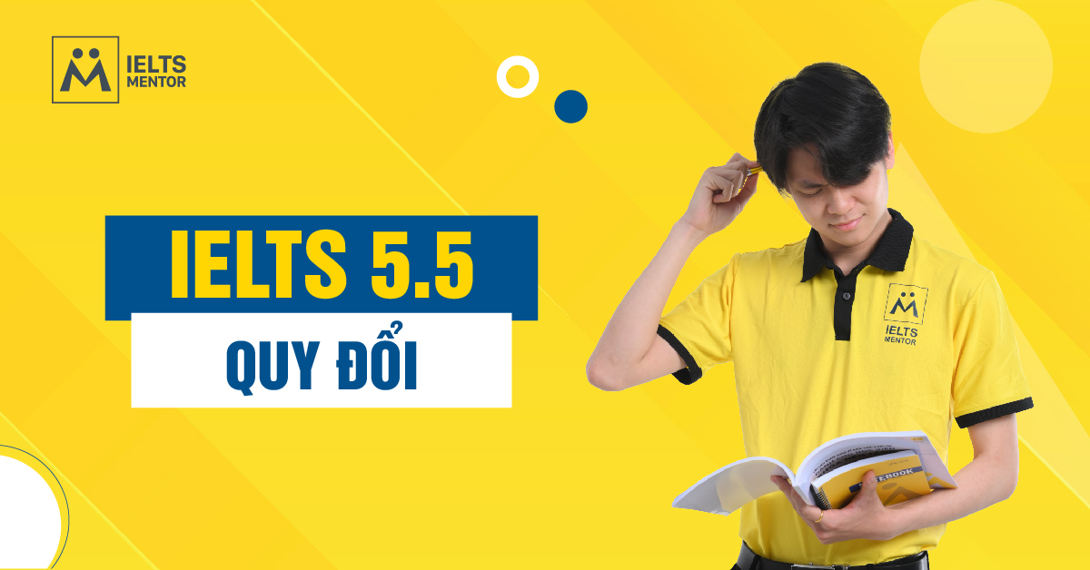 IELTS 5.5 Quy Đổi Sang PTE Academic