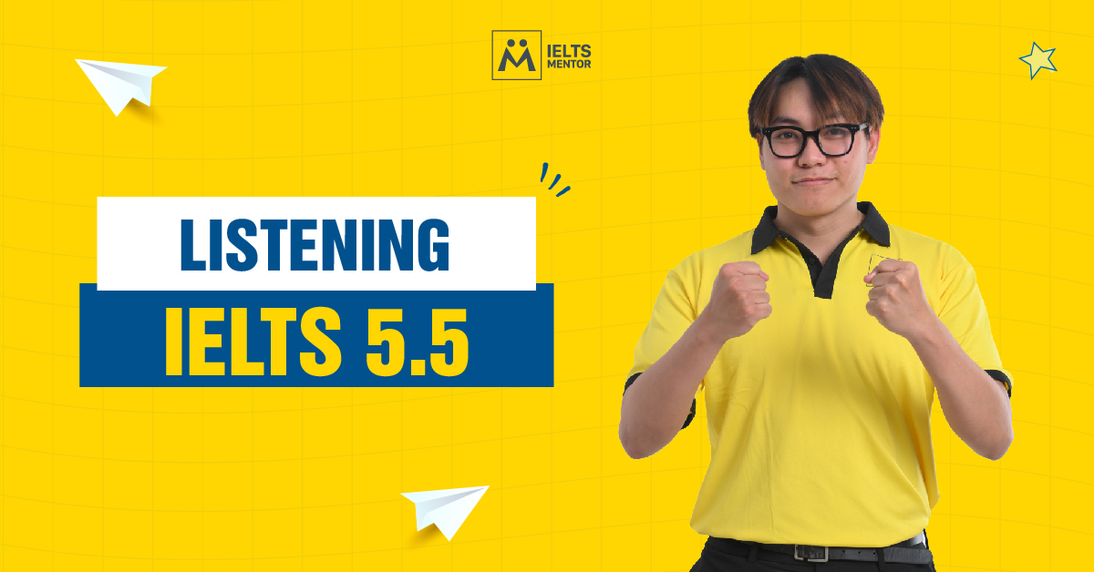 Cách Luyện Nghe IELTS 5.5 Hiệu Quả