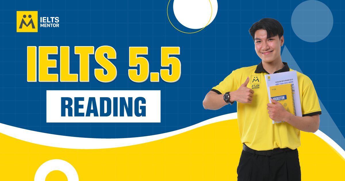 Cách Đạt Band 5.5 IELTS Reading Nhanh Chóng