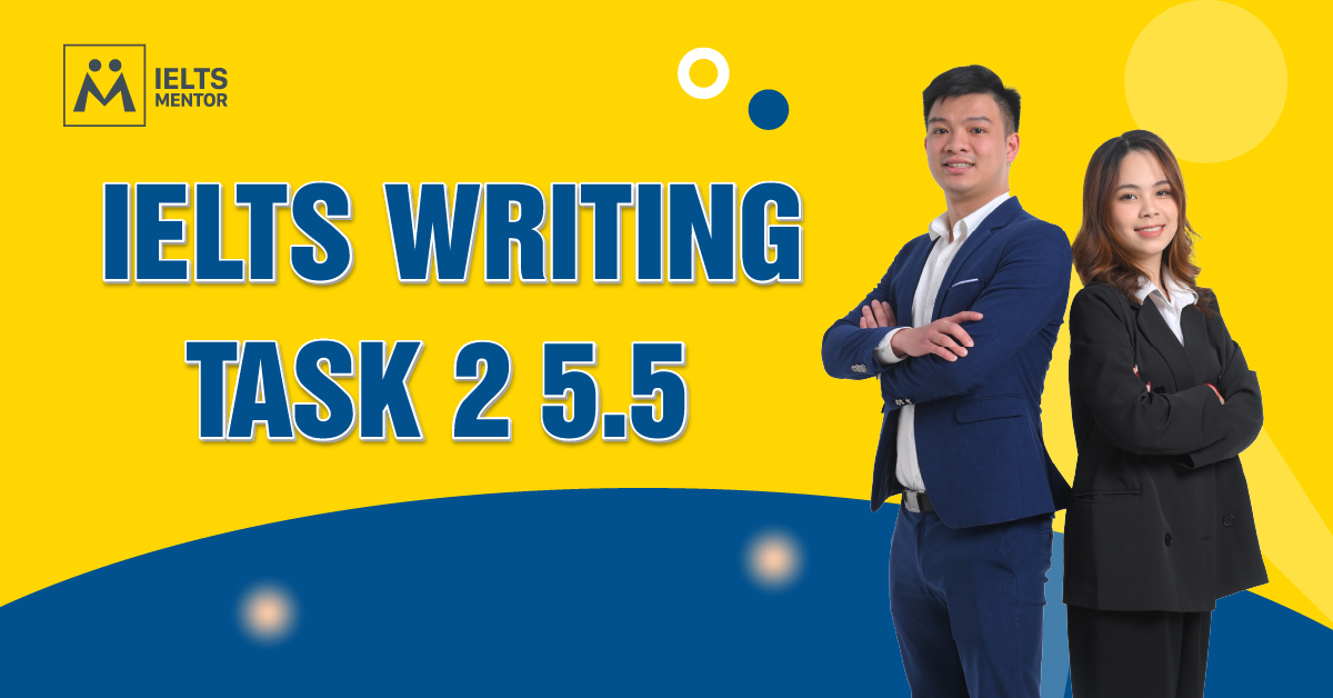 Cách Cải Thiện IELTS Writing Task 2 Band 5.5