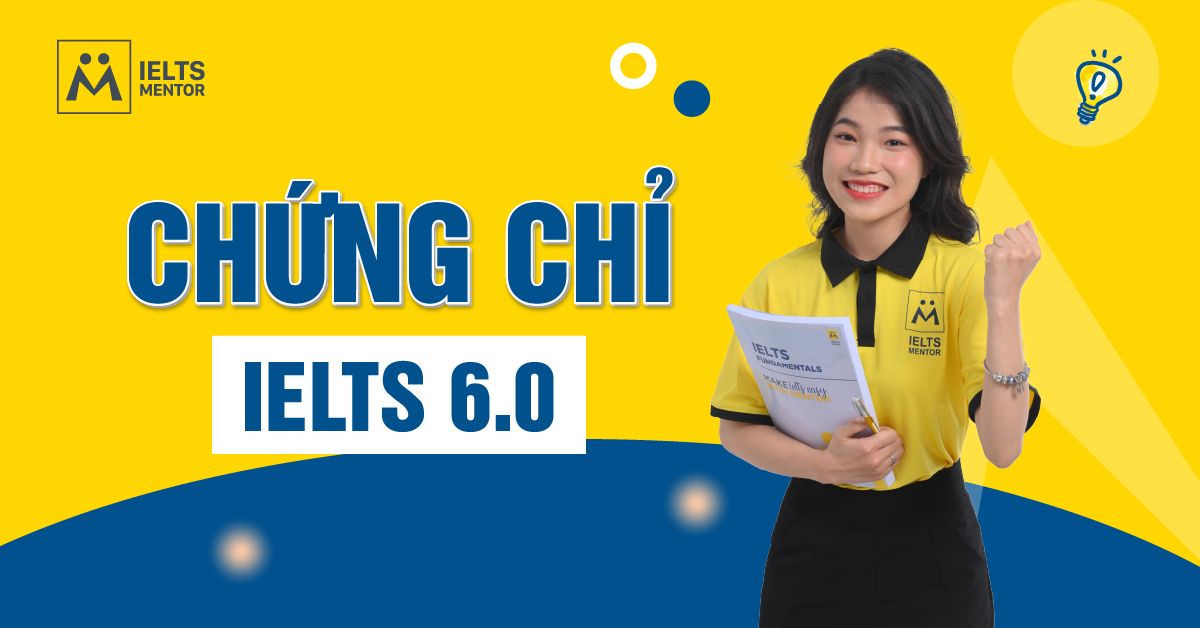 Lộ Trình Luyện Thi Chứng Chỉ IELTS 6.0