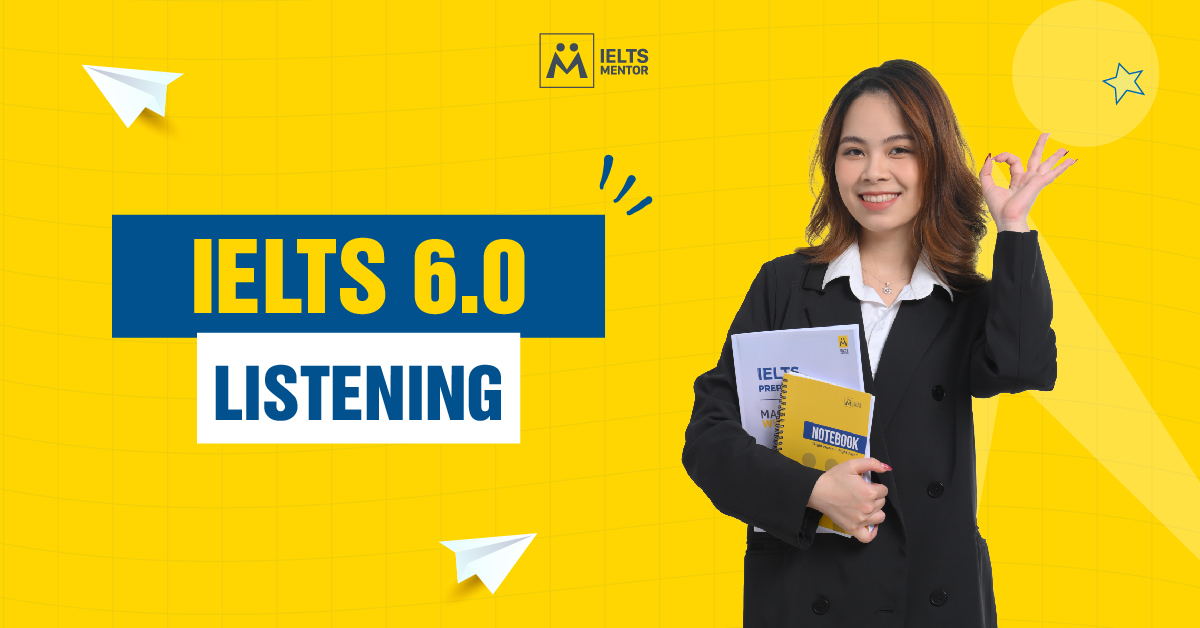 Lộ Trình Luyện Nghe Tiếng Anh IELTS 6.0 Hiệu Quả