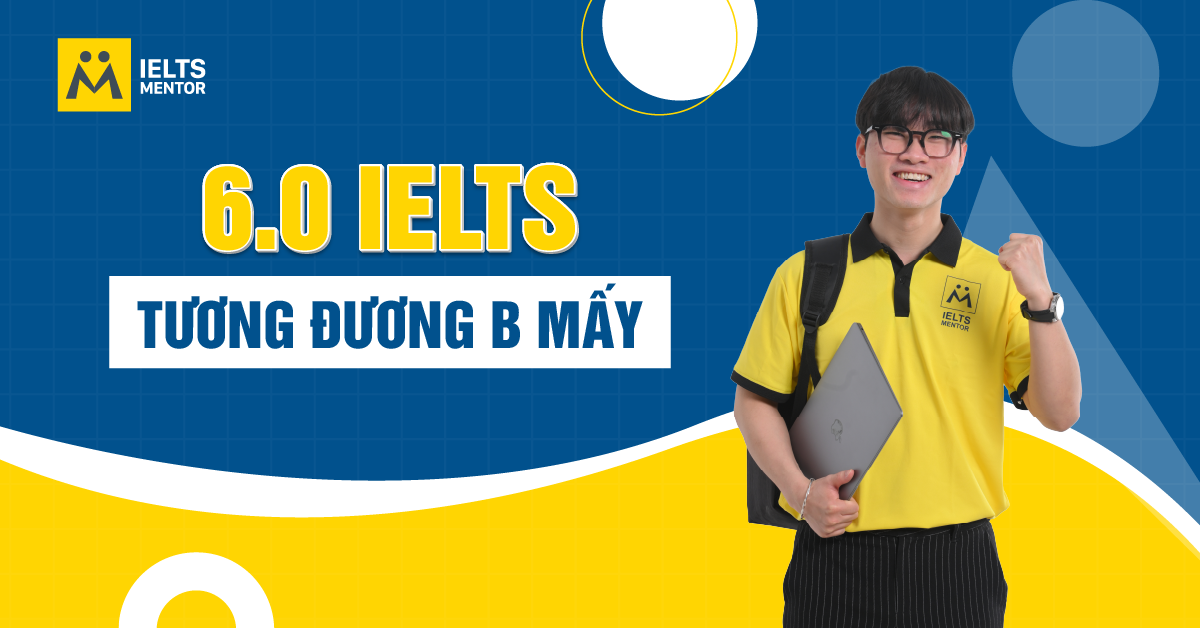 Cách Đạt IELTS 6.0 Hiệu Quả Cho Người Mới Bắt Đầu