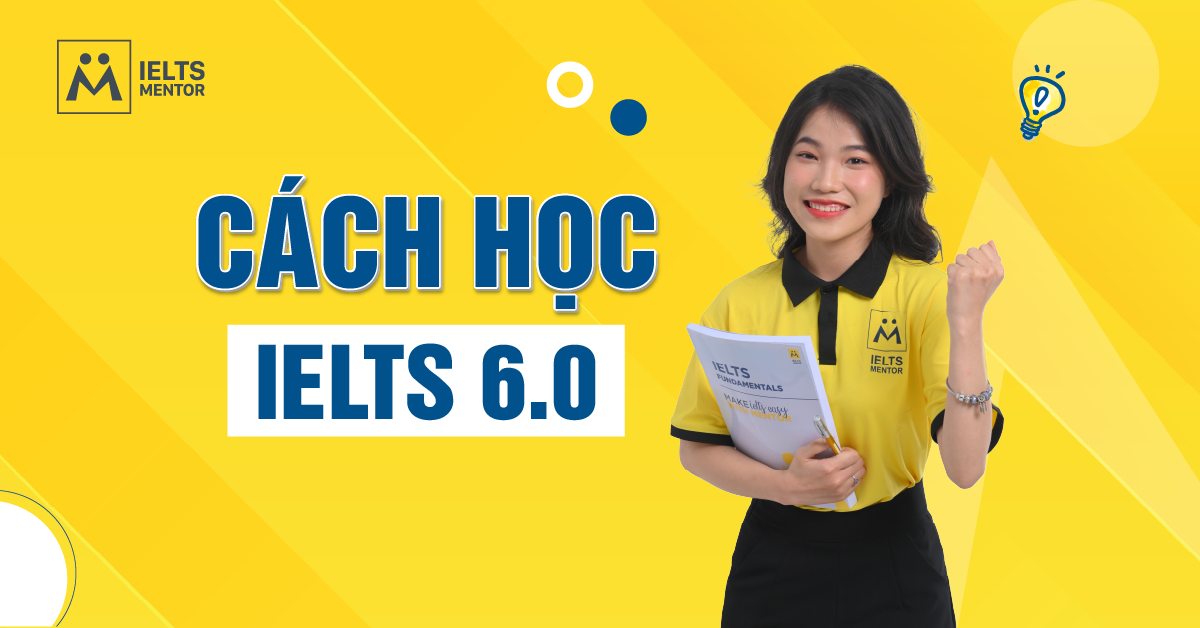 Tài Liệu Luyện Thi IELTS 6.0 Hiệu Quả