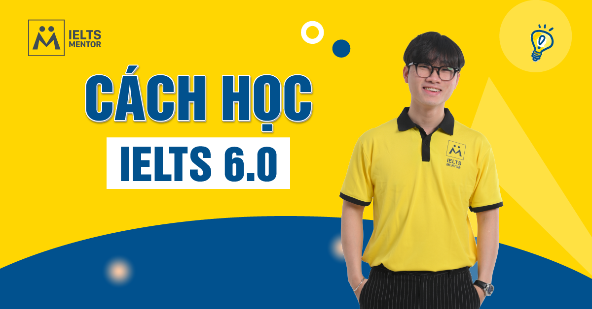 IELTS 6.0 Là Mức Độ Như Thế Nào?