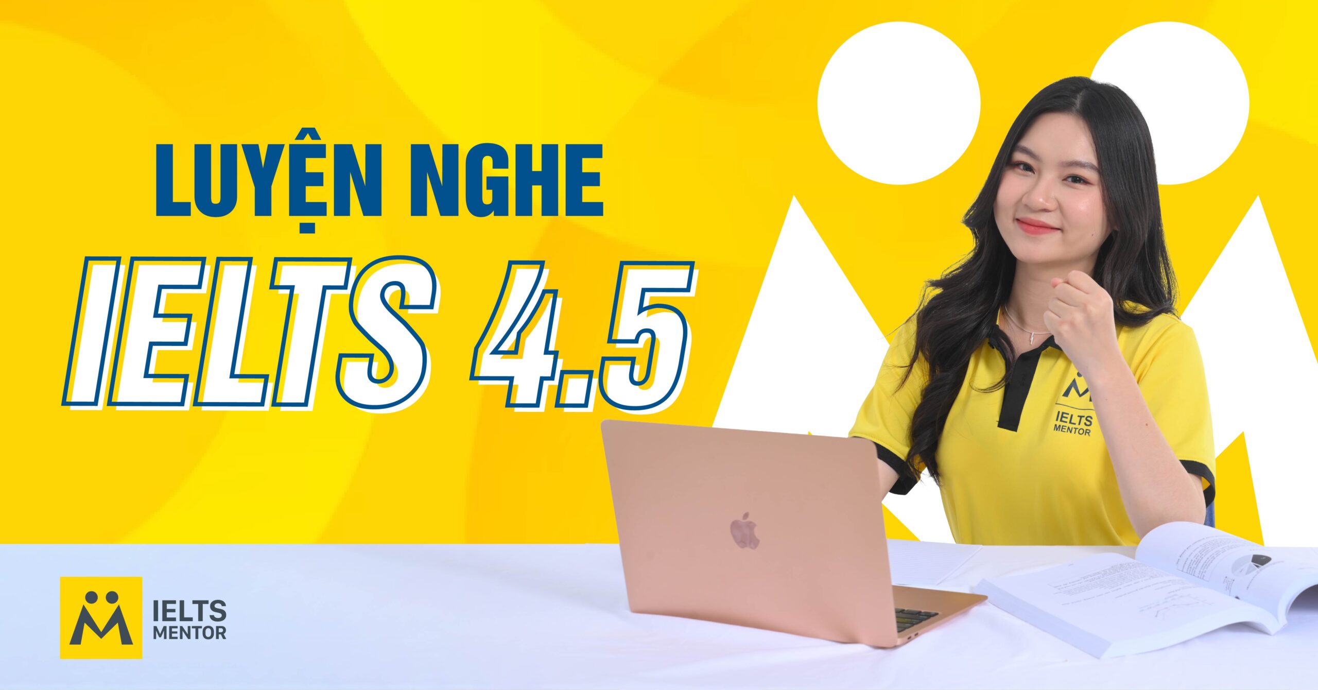 Phương pháp luyện nghe IELTS 4.5 hiệu quả