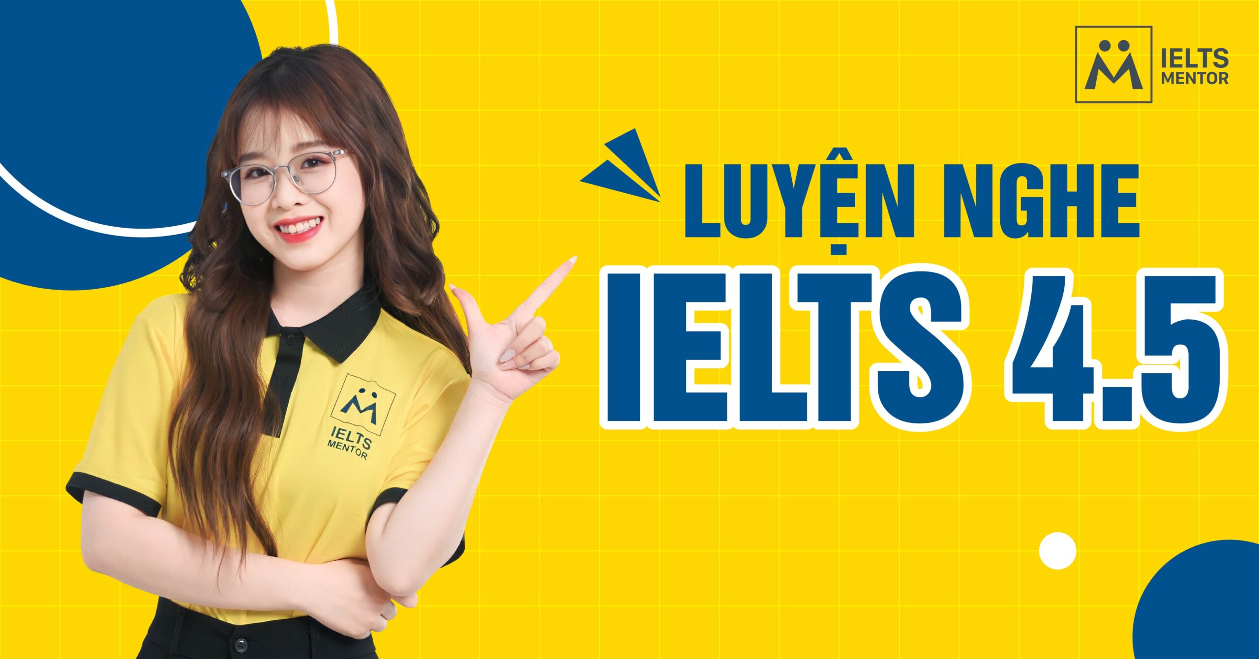 Luyện nghe IELTS 4.5 có khó không?