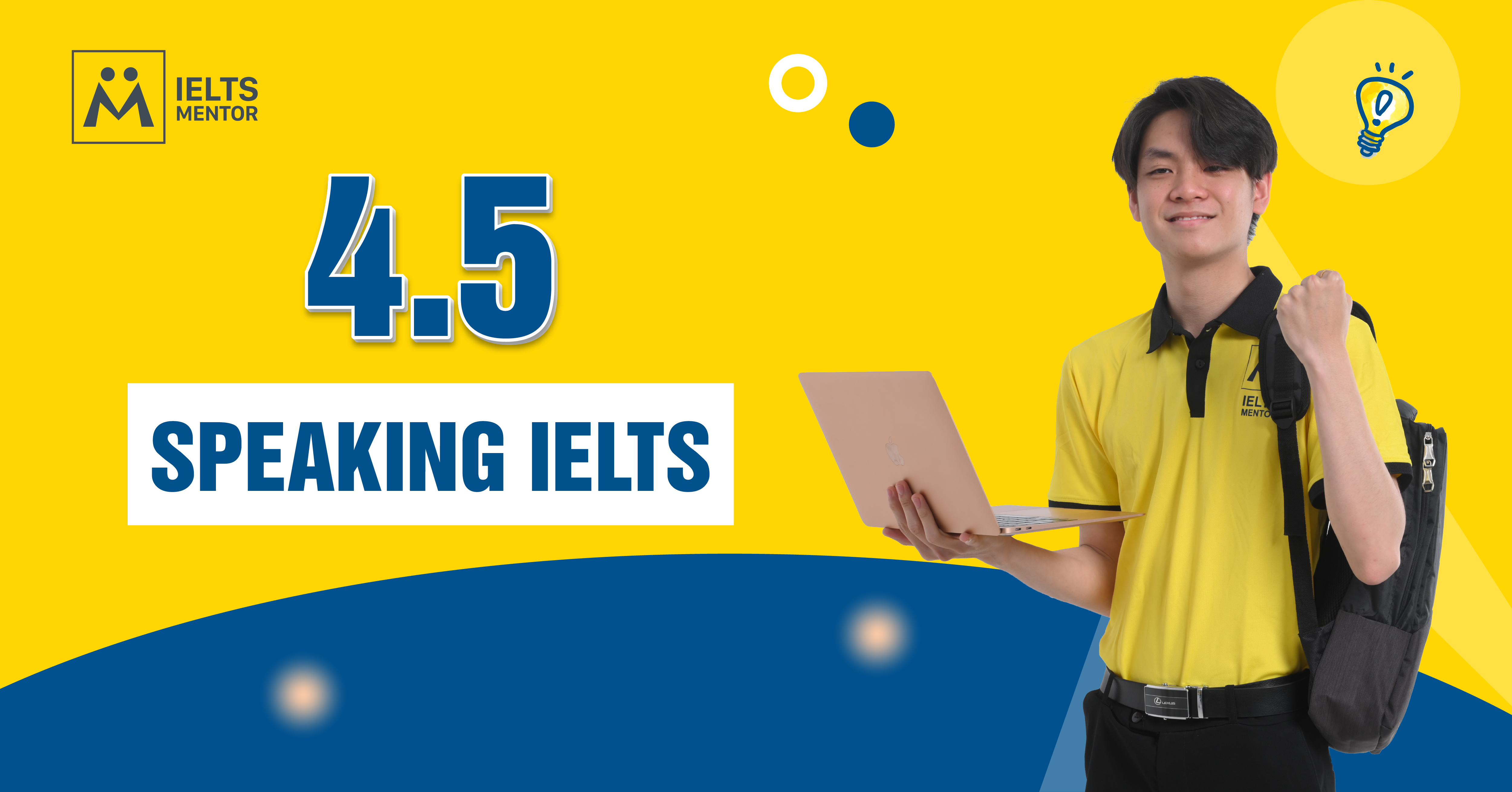 Cách nâng từ 4.5 Speaking IELTS lên 6.0
