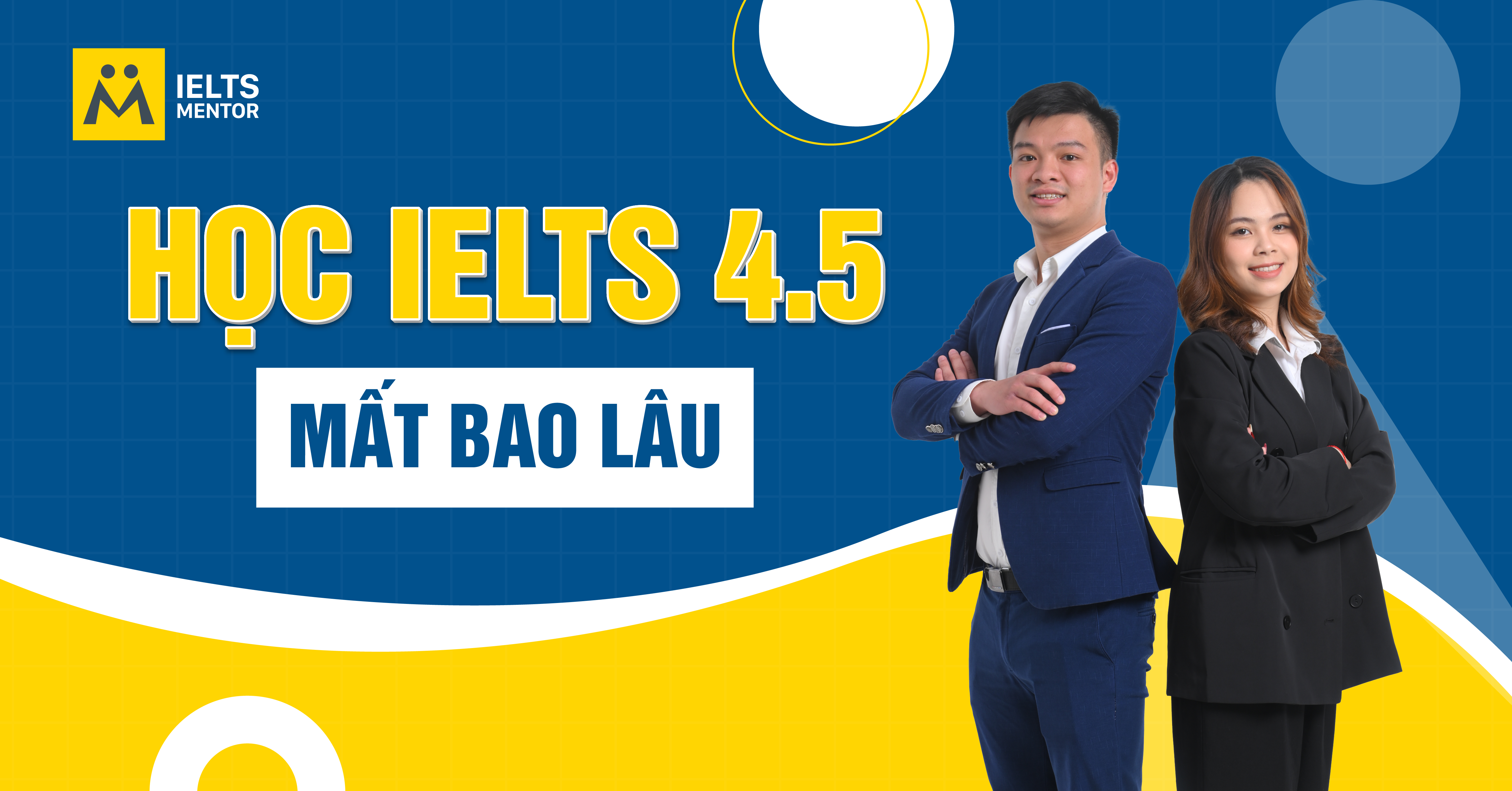 Lộ trình học IELTS để đạt band 4.5