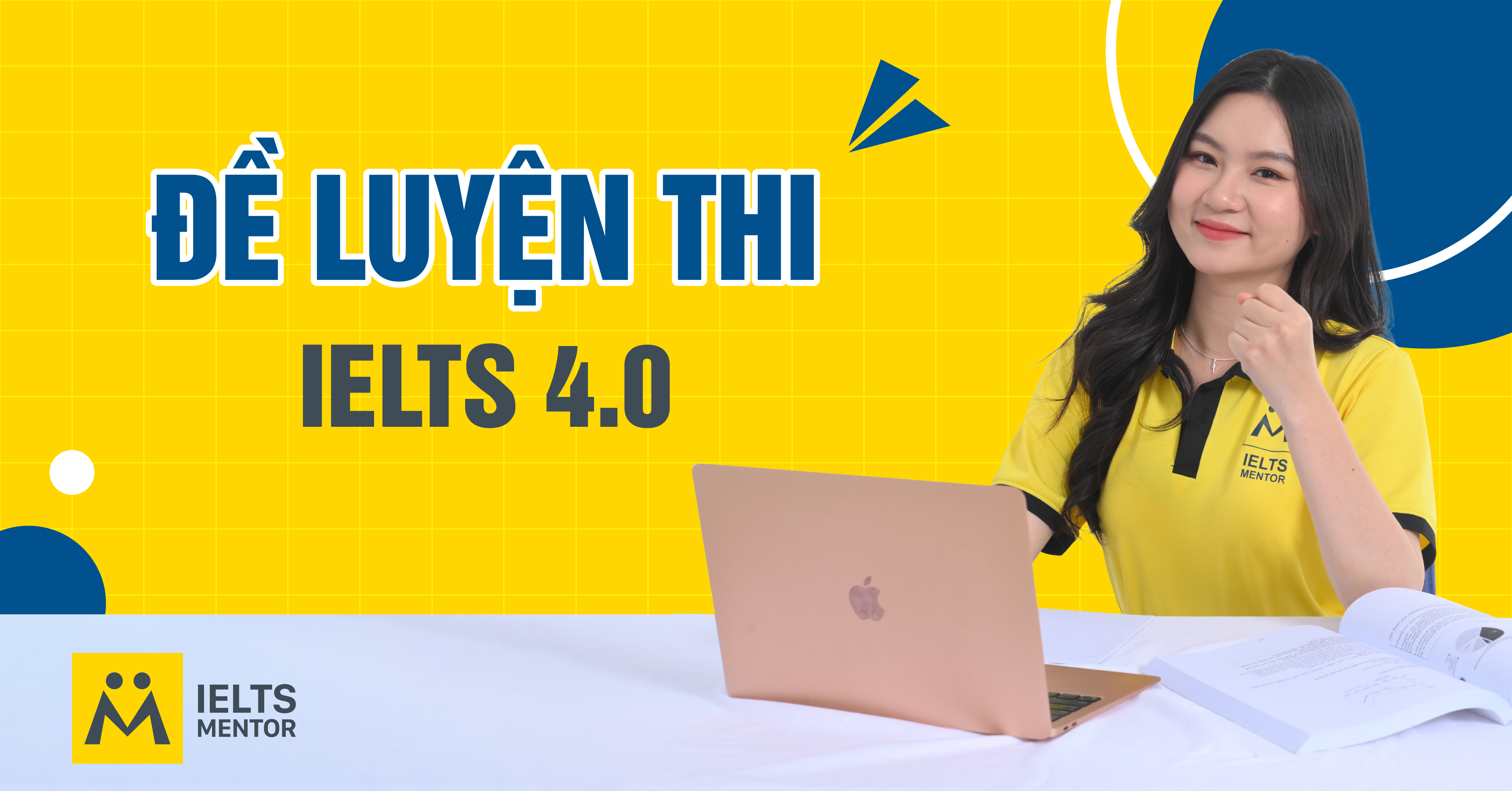 Những bộ đề thi IELTS 4.0 nên luyện
