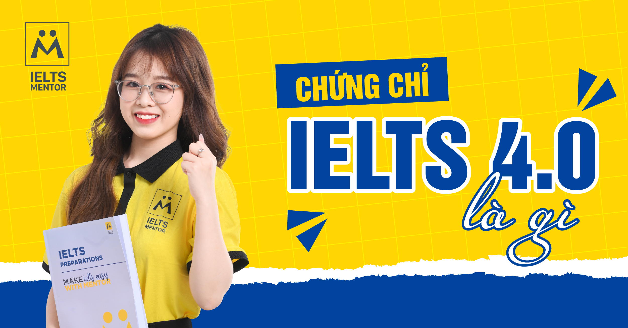 Những yếu tố giúp bạn đạt IELTS 4.0