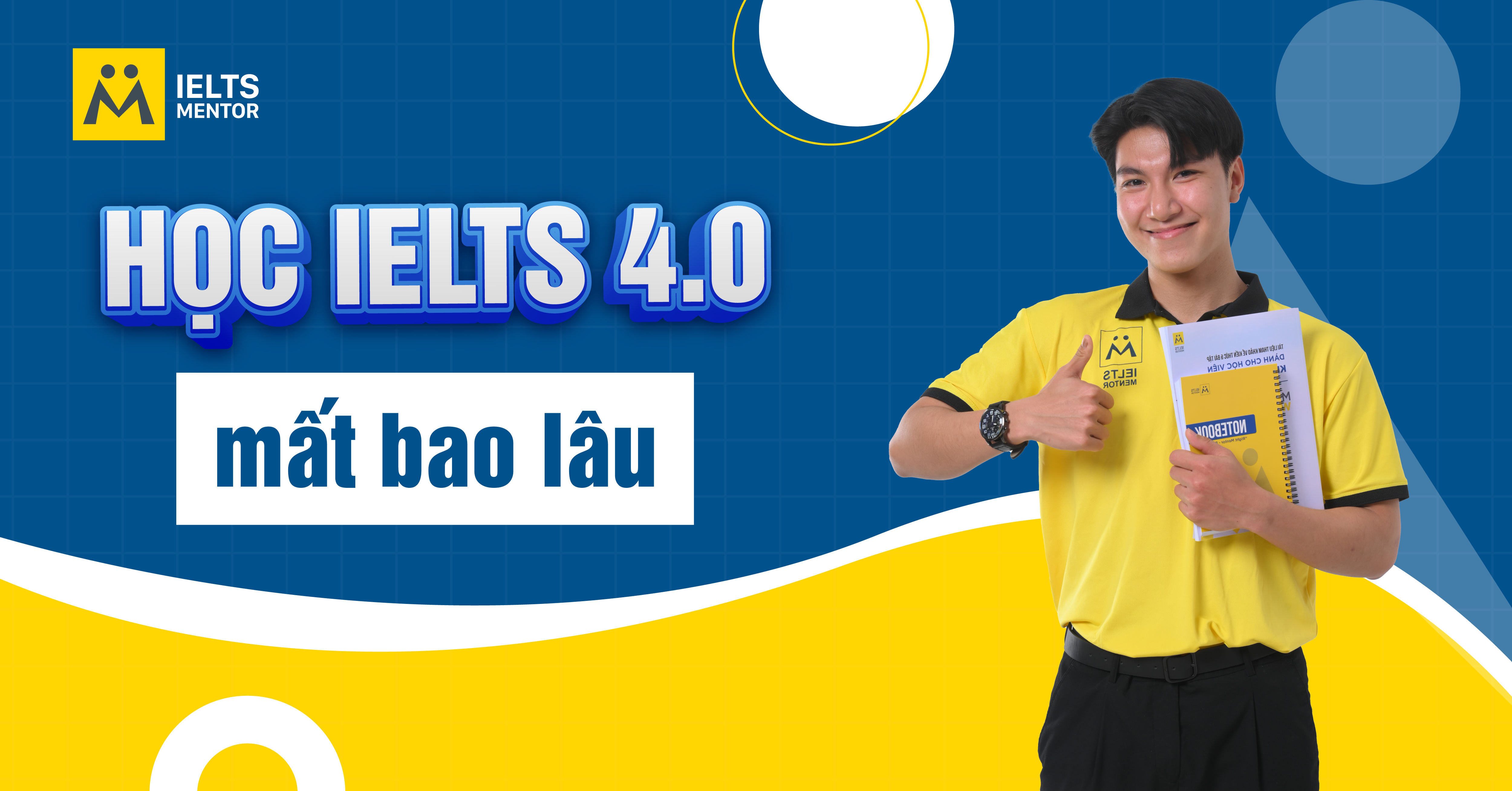 Lộ Trình Học IELTS 4.0 Hiệu Quả