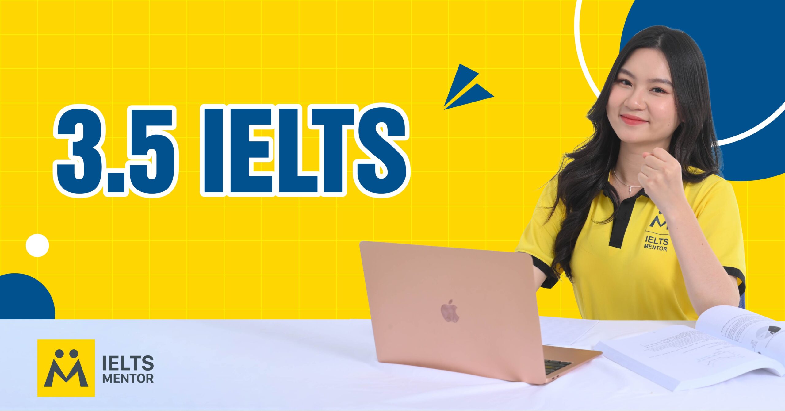 IELTS 3.5 Là Gì? Trình Độ Nào Được Xác Định?