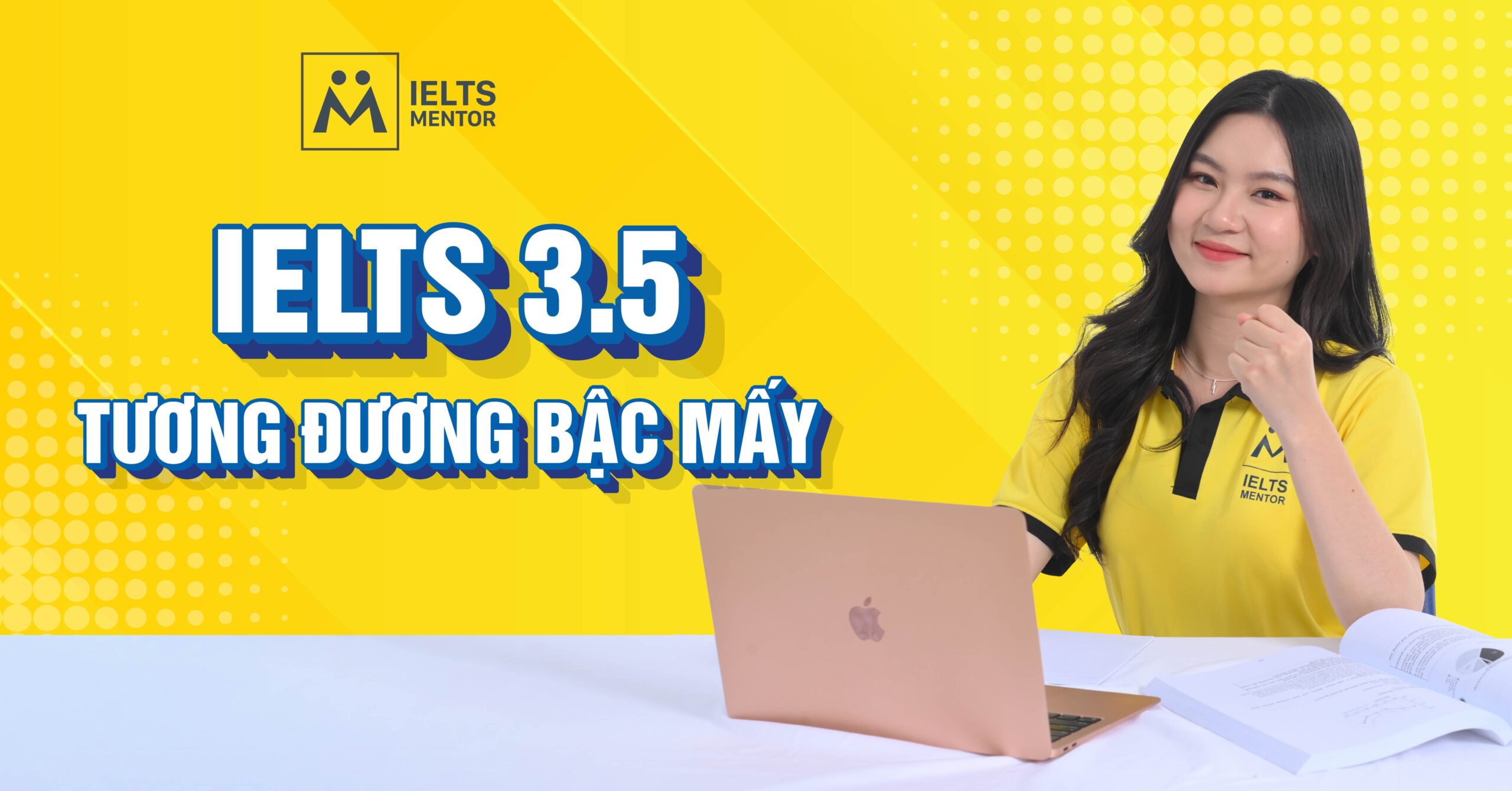 IELTS 3.5 Tương Đương Bậc Mấy Theo Khung CEFR?