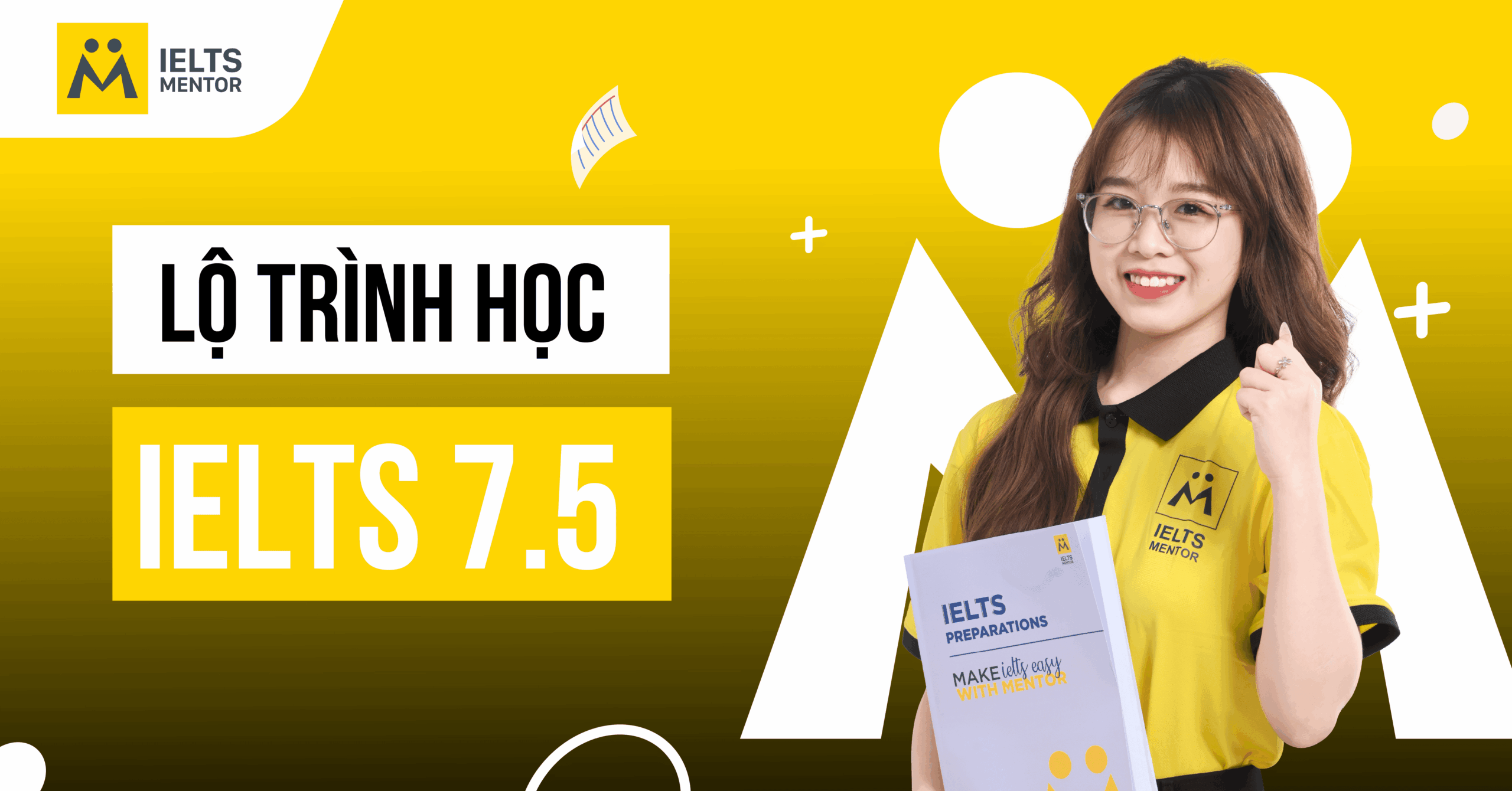 Lộ trình học IELTS 7.5 theo 3 giai đoạn