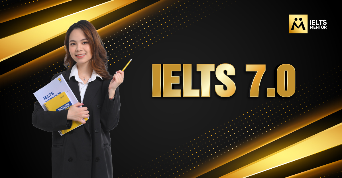 Câu hỏi thường gặp về IELTS 7.0