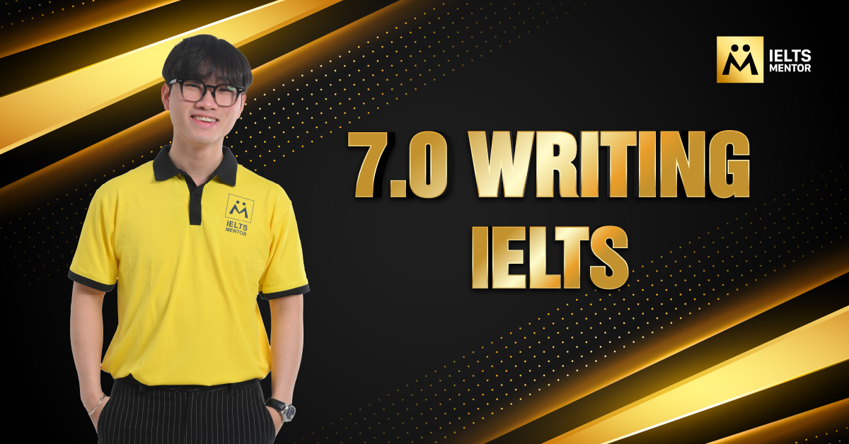 Cách triển khai đoạn văn giúp đạt band 7.0 Writing IELTS