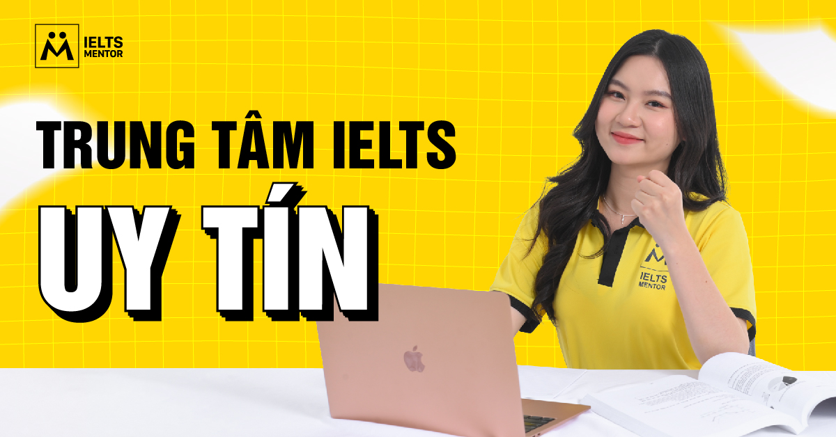 Vì sao cần tìm một trung tâm IELTS uy tín?