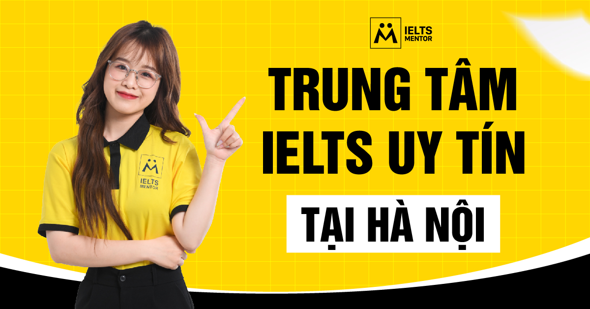 Ưu điểm khi học tại các trung tâm IELTS uy tín tại Hà Nội