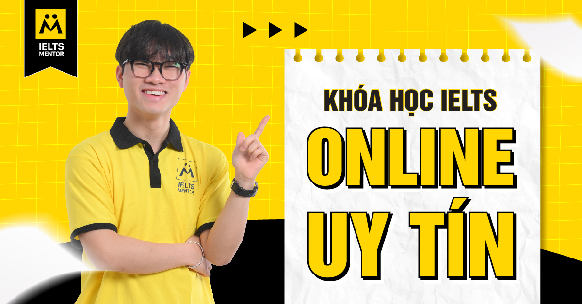 Tiêu chí lựa chọn các khóa học IELTS online uy tín