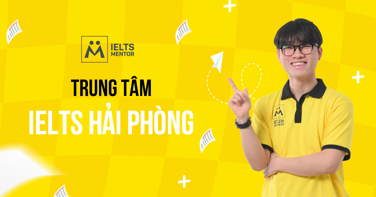Trung tâm luyện thi IELTS tại Hải Phòng có học phí bao nhiêu?