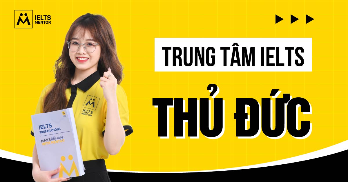Các trung tâm luyện thi IELTS ở Thủ Đức có điểm gì khác nhau?