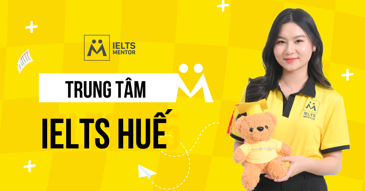 Trung tâm IELTS Huế nào phù hợp với người mới bắt đầu?
