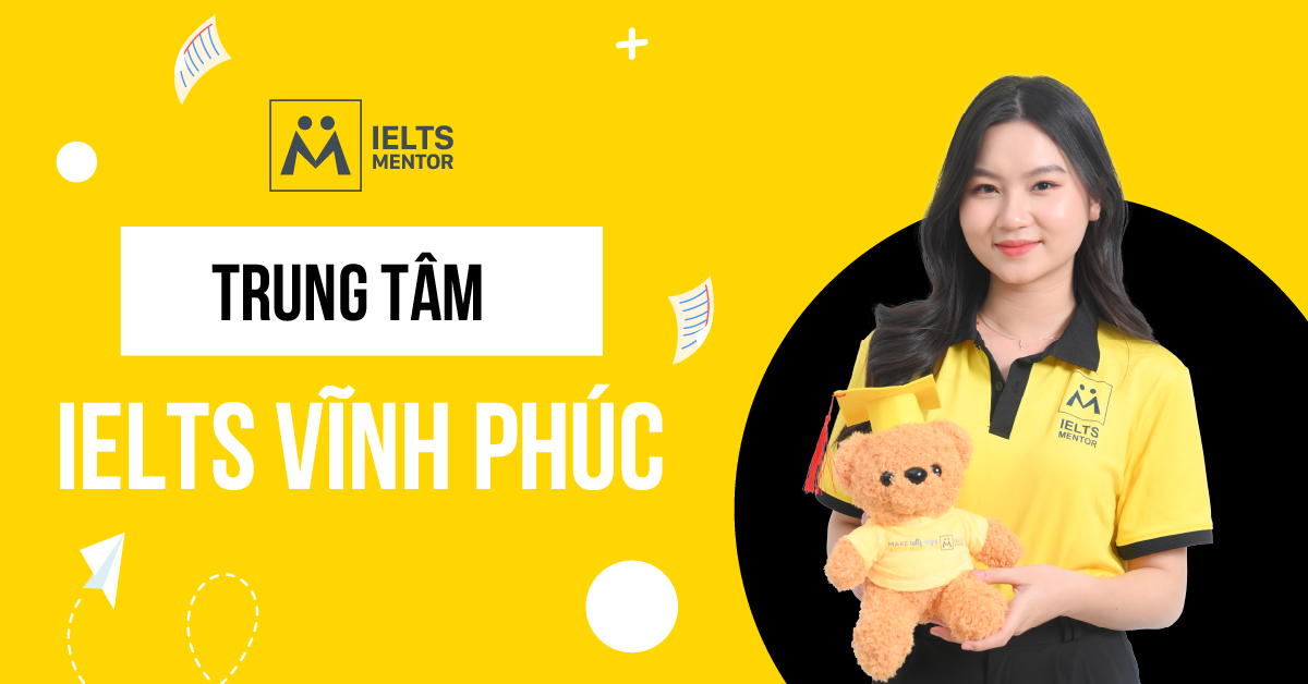 IELTS Mentor Vĩnh Phúc ở đâu?
